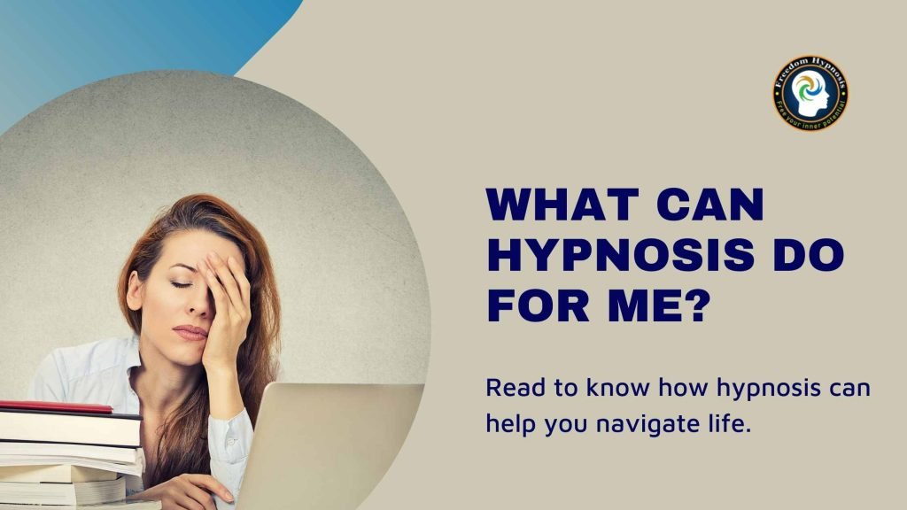 what hypnosis can do for me